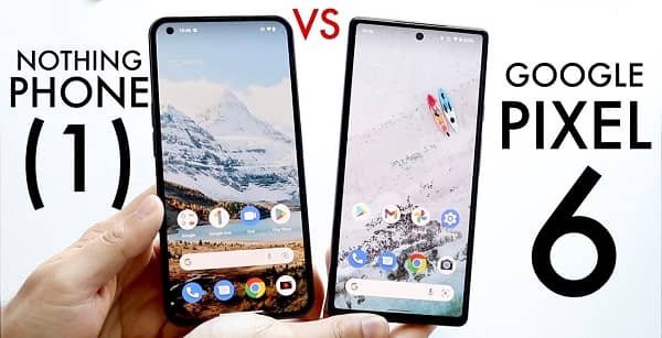Google Pixel 6a vs Nothing Phone